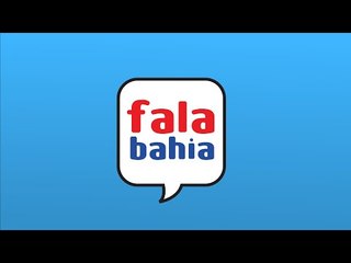 13/06/25 - Programa FALA BAHIA - Bahia FM e Bahia FM Sul