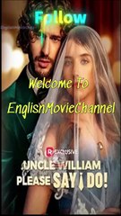 Uncle William Please Say I Do-Full Episodes