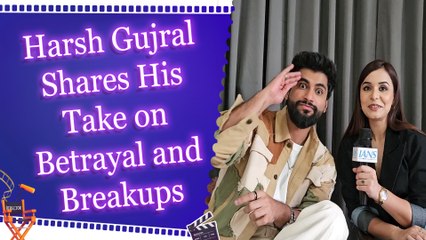 Harsh Gujral reveals how he would react if his partner cheats on him