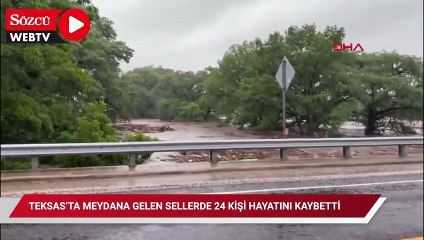 Teksas’ta meydana gelen sellerde 24 kişi hayatını kaybetti