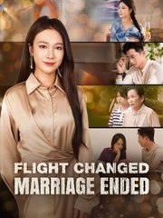 Flight Changed, Marriage Ended full movie