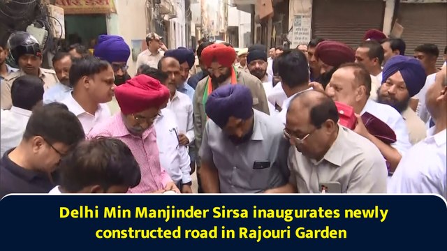 Delhi Min Manjinder Sirsa inaugurates newly constructed road in Rajouri Garden