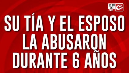 Aberrante: fue abusada sistemáticamente por su tía y el esposo durante seis años