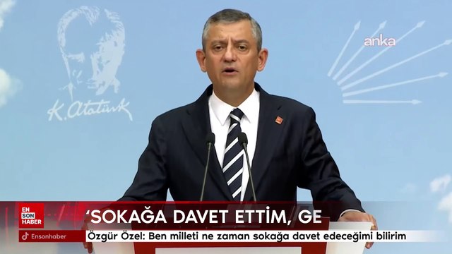 Özgür Özel: Ben milleti ne zaman sokağa davet edeceğimi bilirim