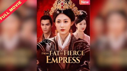 From Fat To Fierce Empress / Size Doesn’t Matter, Power Does – FULL HD MOVIE [English Sub]