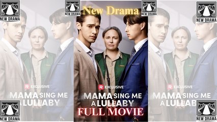 Mama, Sing Me A Lullaby Rs Earth Newdrama