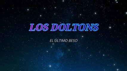 Los Doltons - El último beso (KARAOKE)