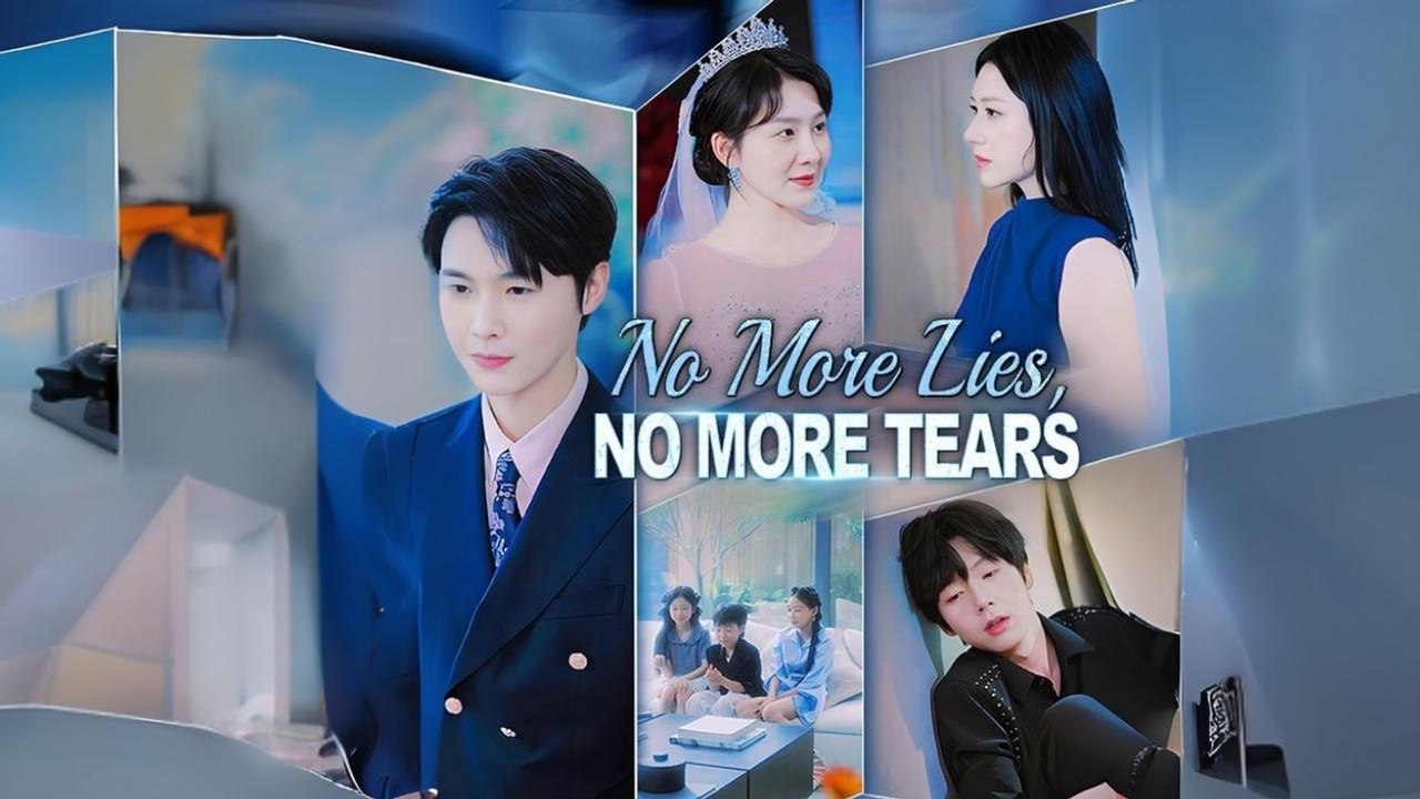 No More Lies, No More Tears #Dramabox #shortfilm FULL HD #shortdrama