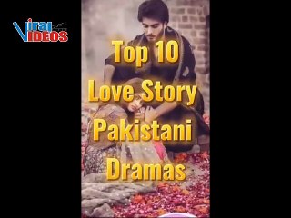Top 10 Pakistani Love Story Dramas of All Time