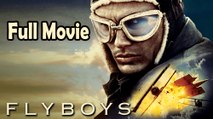 Flyboys (2006) Full Movie HD