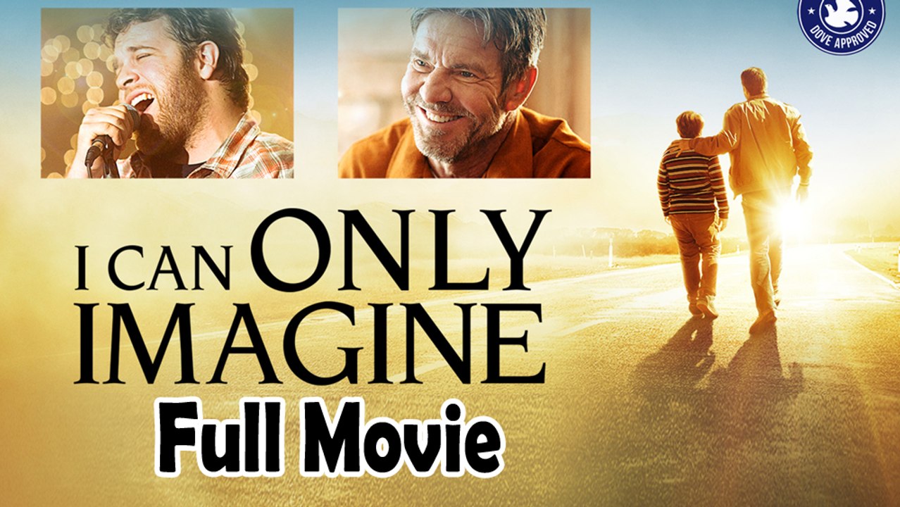 I Can Only Imagine (2018) Watch HD - video Dailymotion