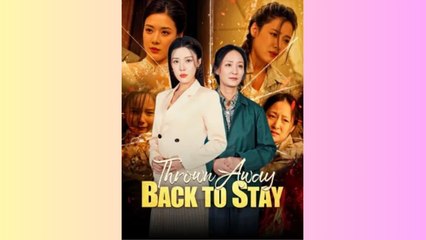 Thrown Away, Back To Stay - Full Movie (2025)