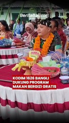 Kodim 1626 Bangli Dukung Program Makan Bergizi Gratis