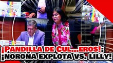 🔥🚨¡PANDILLA DE FARSANTES CUL…EROS! ¡NOROÑA EXPLOTA CONTRA LILLY TÉLLEZ y la “NARKO” OPOSICIÓN!