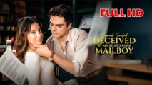 Signed, Sealed, Deceived By My Billionaire Mailboy (2025) - Full Movie