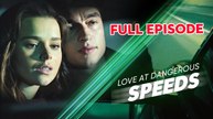 Love At Dangerous Speeds