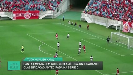 Santa empata sem gols com America RN e garante classificação na Série D