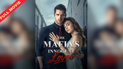 The Mafia's Innocent Lover Full Version - Full