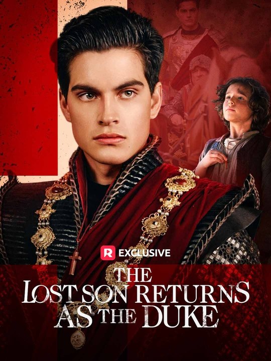 The Lost Son Returns as the Duke Full Movie