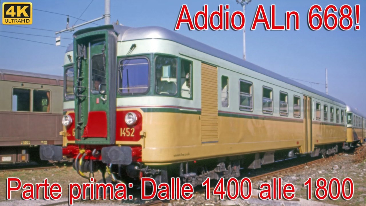 Addio ALn 668! 70 anni di storia di una automotrice  -  parte 1