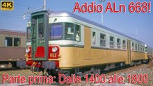 Addio ALn 668! 70 anni di storia di una automotrice  -  parte 1