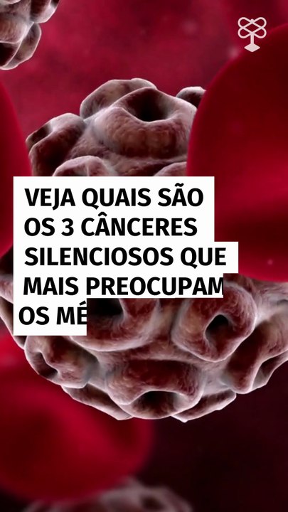 Veja quais são os 3 cânceres silenciosos que mais preocupam os médicos