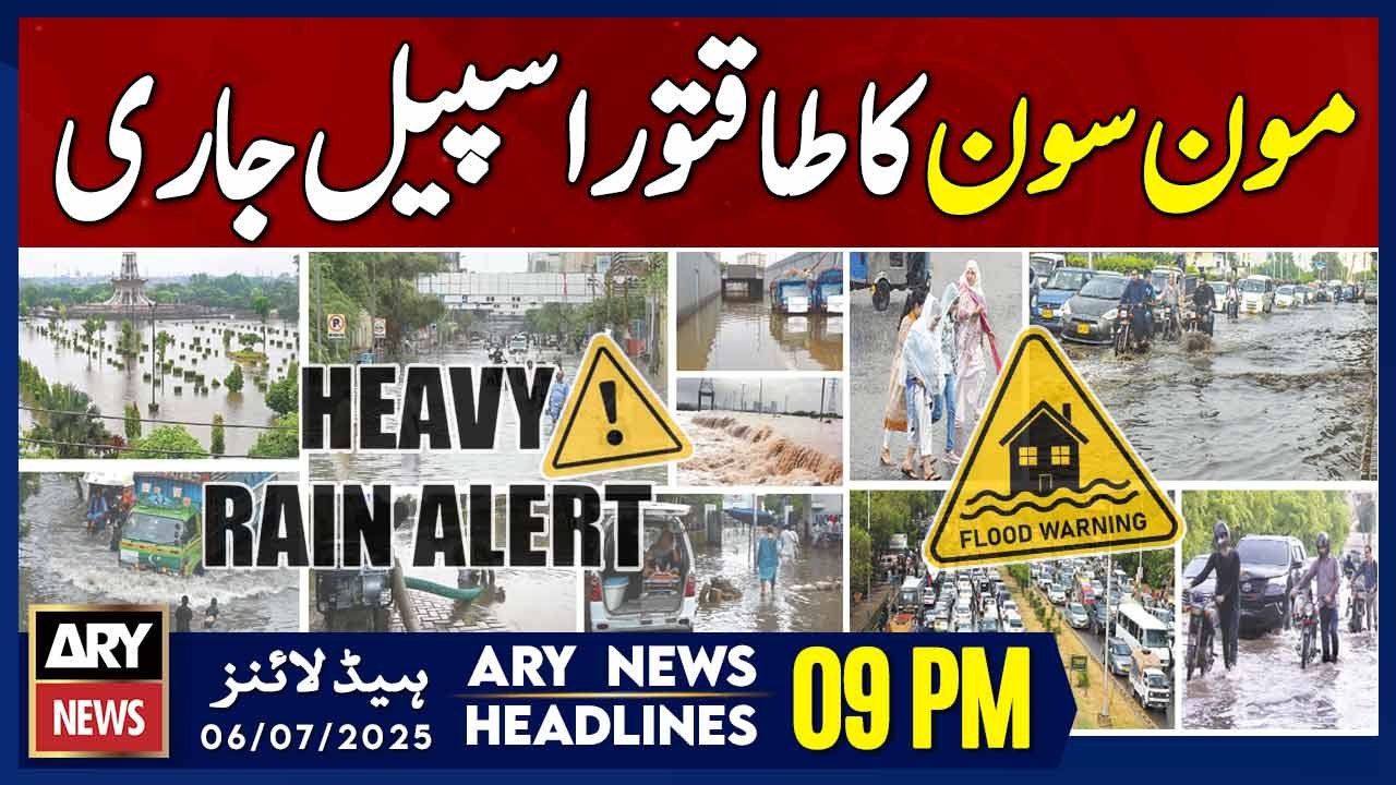 Powerful Spell Of Monsoon | Weather Updates - ARY News 9 PM Prime Time Headlines - 6th July 2025
