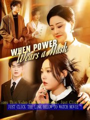 [Full] - When Power Wears a Mask