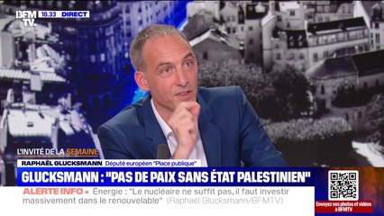 Guerre à Gaza: "Vous n'aurez pas la paix tant qu'il n'y a pas de solution politique qui donne des droits aux Palestiniens", assure Raphaël Glucksmann ("Place publique")
