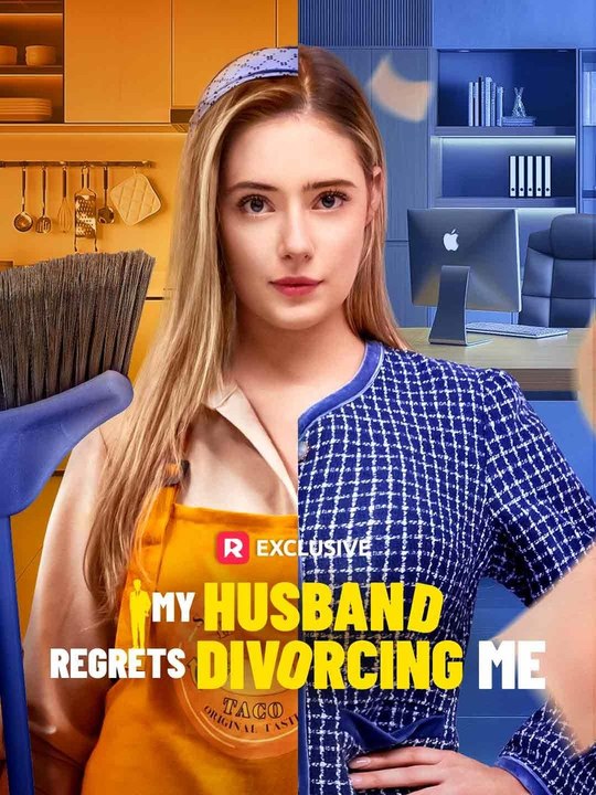My Husband Regrets Divorcing Me #reelshort