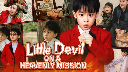 Little Devil On A Heavenly Mission / Rebel God In A Five Year Old’s Body - FULL MOVIE [Eng Sub]