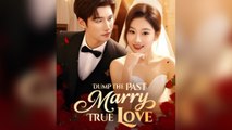 Dump the Past, Marry True Love [NEW MOVIES]