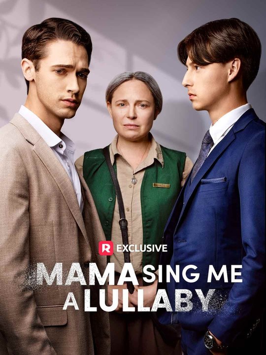 Mama, Sing Me a Lullaby #ReelShort