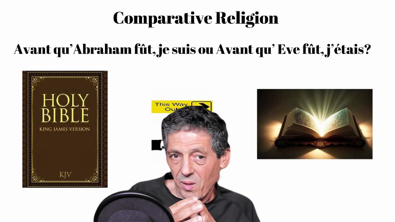 Avant qu’ Abraham fût, je suis ou Avant qu’ Eve fût, j’étais?