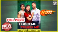 【New Drama Zone】 Teach Me, Touch Me Full Movie - (TV Mini Series 2025) - My Drama - Dramawave x DramaShorts x Reelshort | Emotional & Powerful Stories 2025