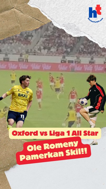 Oxford United vs Liga 1 All Star, Ole Romeny Pamerkan Skill!