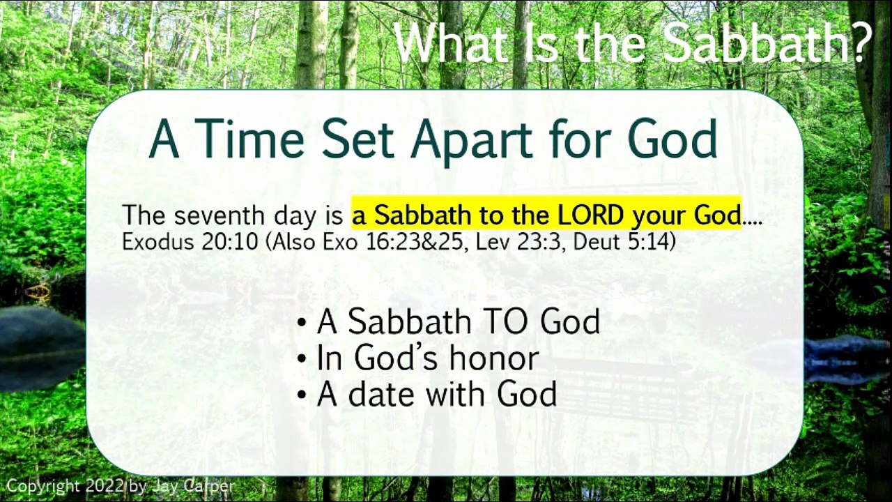 A Sabbath to the LORD - What Is the Sabbath? part 1a