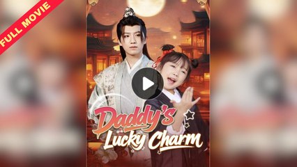 Daddy's Lucky Charm Full Movie