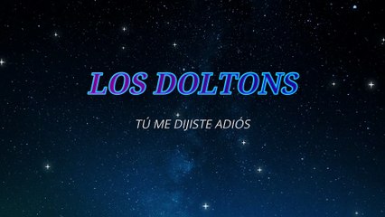 Los Doltons - Tú me dijiste adiós (KARAOKE)