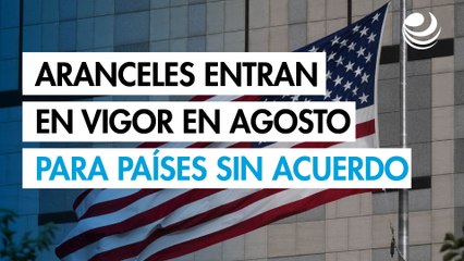 EU aplicará el 1 de agosto aranceles a países con los que no haya acuerdo
