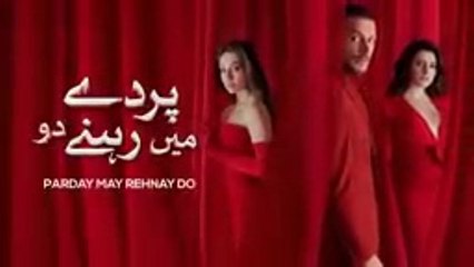 Parday May Rehnay Do  _  EPISODE  07  _  Turkish drama [URDU DUBBED]