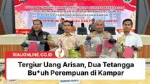 Tergiur Uang Arisan, Dua Tetangga Bu*uh Perempuan di Kampar
