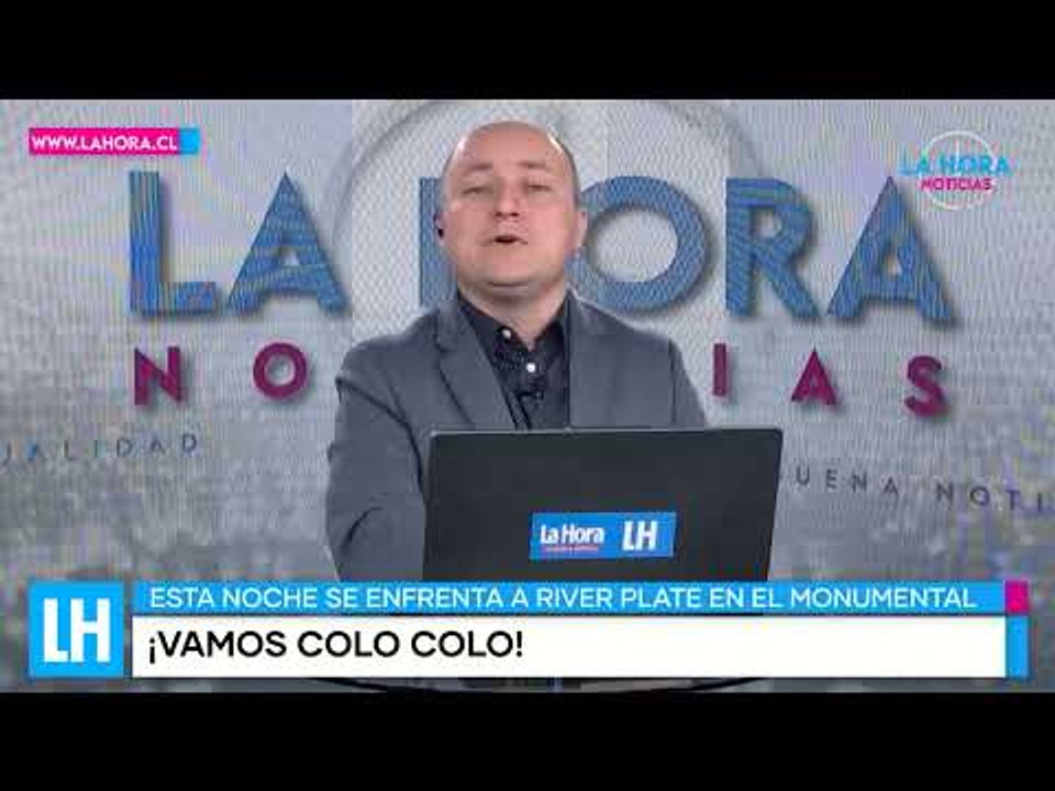 LH Noticias: Colo Colo y River Plate se enfrentan por Copa Libertadores en el estadio Monumental