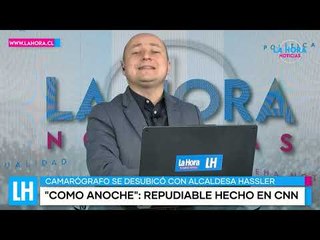LH Noticias: CNN despidió a camarógrafo tras grosero incidente con la alcaldesa Irací Hassler