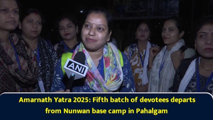 Amarnath Yatra 2025: Fifth batch of devotees depart from Nunwan base camp in Pahalgam