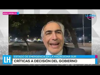 LH Noticias: reacciones del Estado de Emergencia decretado por el Gobierno en la Macrozona Sur