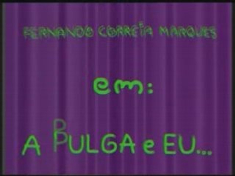 FERNANDO CORREIA MARQUES - A PULGA E EU (1996)