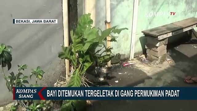 Warga Bekasi Temukan Bayi di Gang Permukiman, Diduga Dibuang Orangtua | KOMPAS SIANG