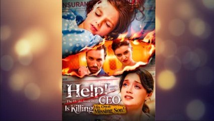 Help! The Health Insurance CEO Is Killing His Own Missing Son Full Movie