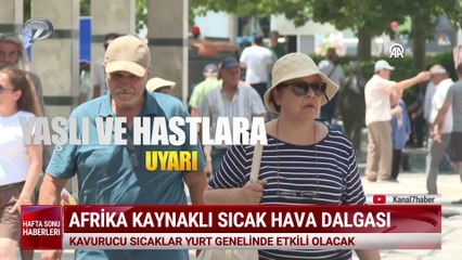 Kanal 7 Hafta Sonu Haberleri - 5 Temmuz 2025
